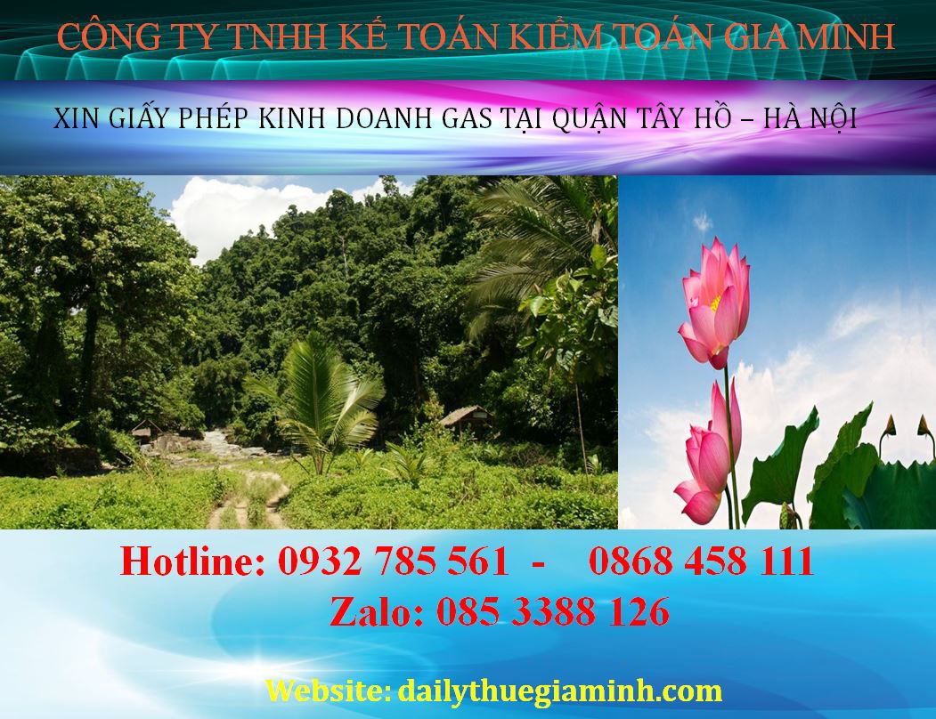 Xin giấy phép kinh doanh gas tại Quận Tây Hồ - Hà Nội