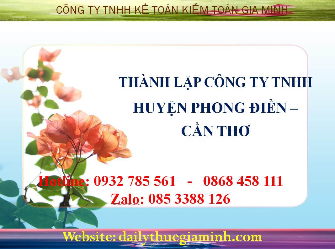 Thành lập công ty TNHH Huyện Phong Điền - Cần Thơ Thành lập công ty TNHH Huyện Phong Điền - Cần Thơ