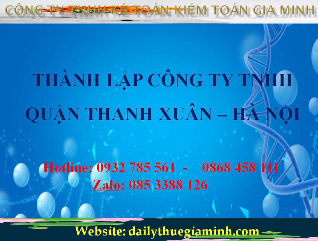 Thành lập công ty TNHH tại Quận Thanh Xuân - Hà Nội