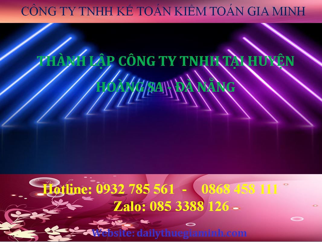 Thành lập công ty TNHH tại Huyện Hoàng Sa - Đà Nẵng Thành lập công ty TNHH tại Huyện Hoàng Sa - Đà Nẵng
