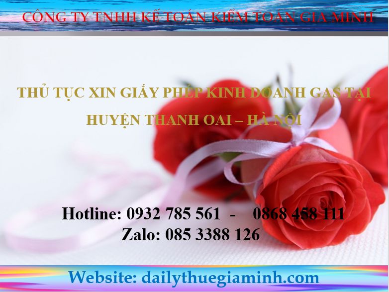 Thủ tục xin giấy phép kinh doanh gas tại Huyện Thanh Oai - Hà Nội