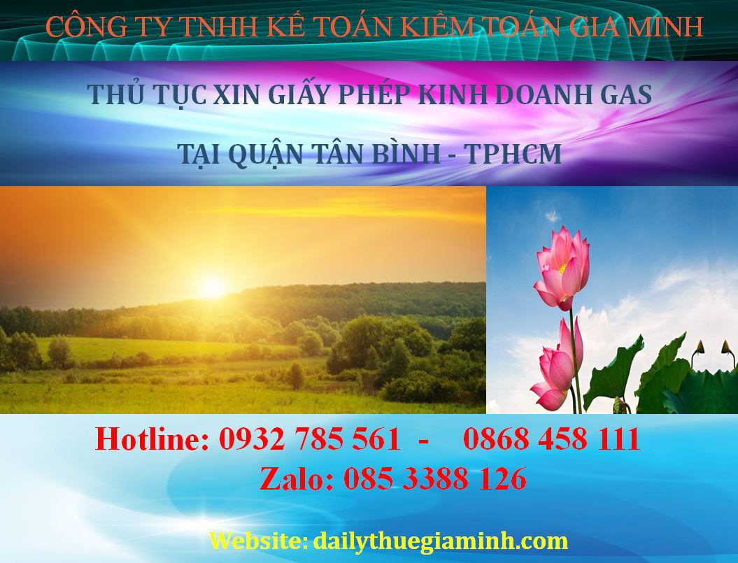 Thủ tục xin giấy phép kinh doanh gas tại Quận Tân Bình - TPHCM Thủ tục xin giấy phép kinh doanh gas tại Quận Tân Bình - TPHCM