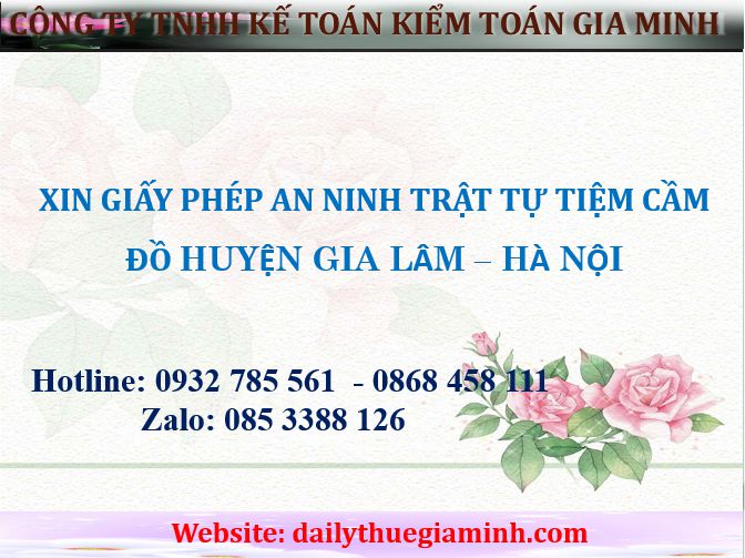 Xin giấy phép an ninh trật tự cho tiệm cầm đồ tại Huyện Gia Lâm - Hà Nội