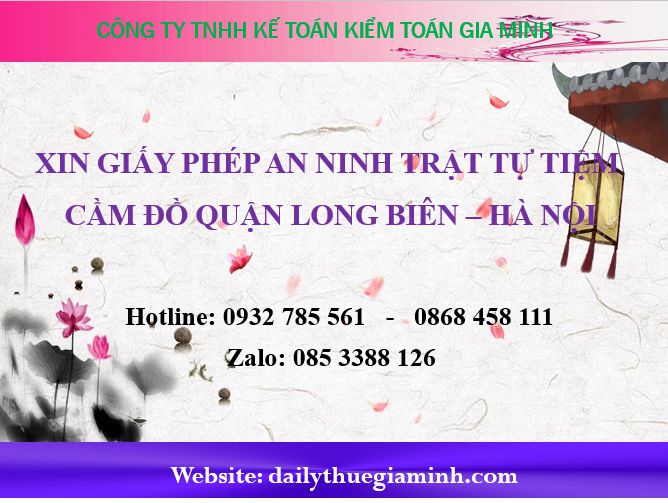 Xin giấy phép an ninh trật tự cho tiệm cầm đồ tại Quận Long Biên - Hà Nội