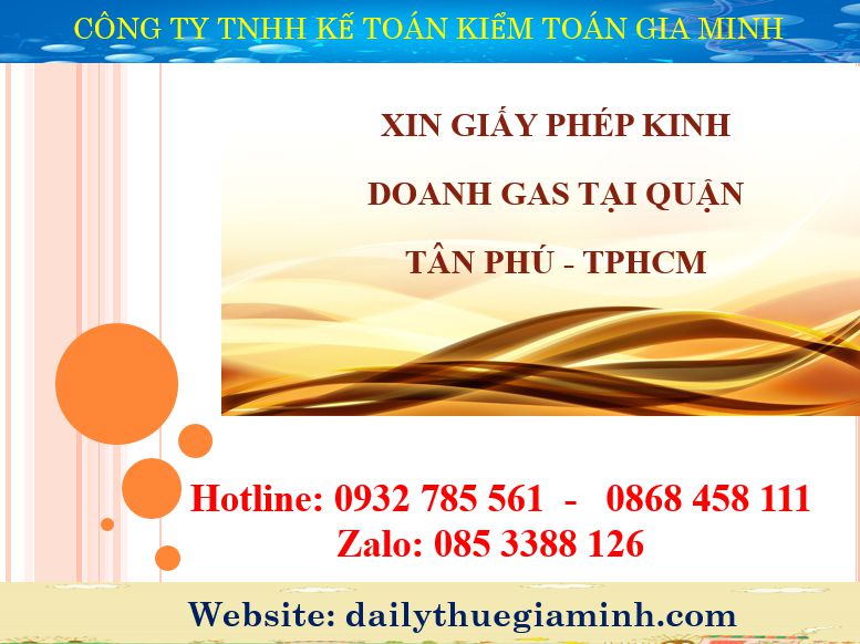 Xin giấy phép kinh doanh gas tại Quận Tân Phú - TPHCM