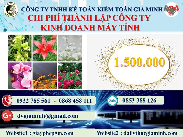 Chi phí thành lập công ty kinh doanh máy tính tại Bình Thuận
